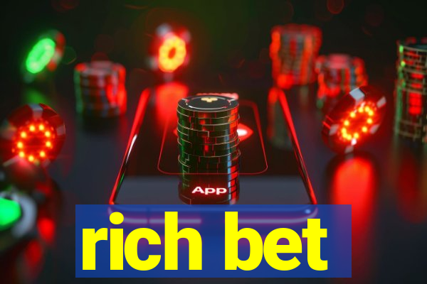 rich bet