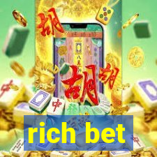 rich bet