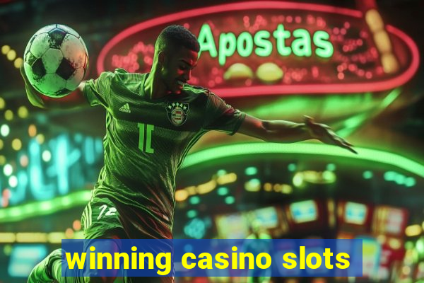 winning casino slots