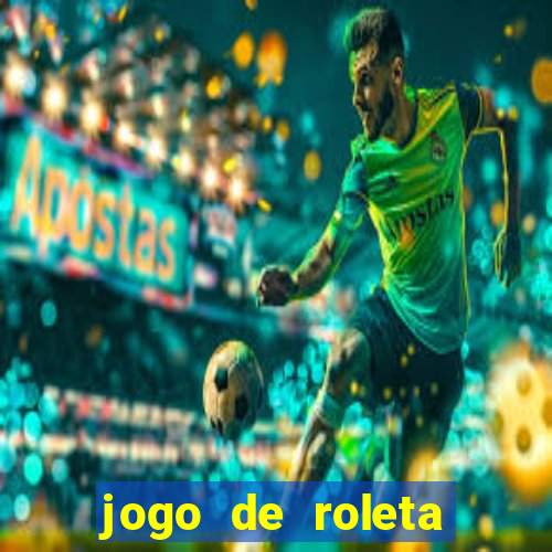 jogo de roleta online grátis