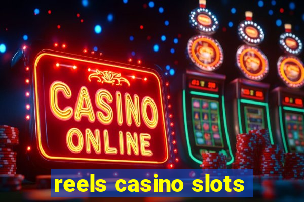 reels casino slots