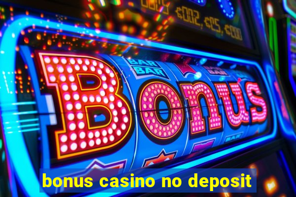 bonus casino no deposit