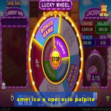 america x operario palpite