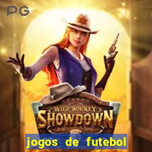 jogos de futebol ao vivo