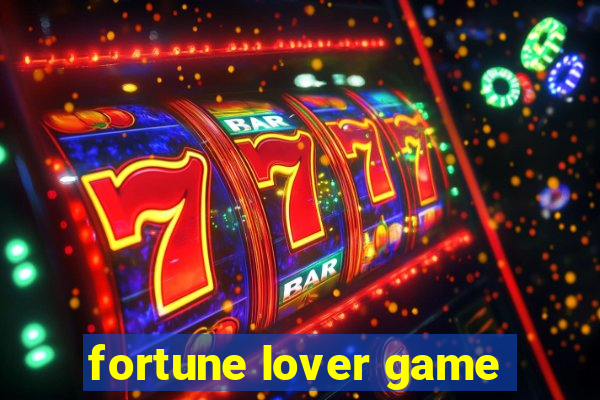 fortune lover game