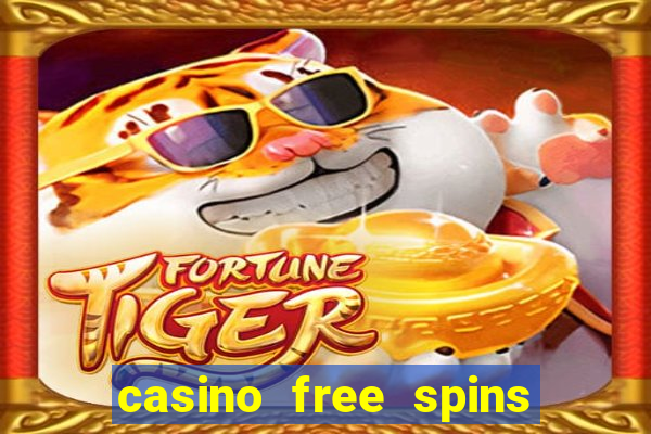 casino free spins no deposit