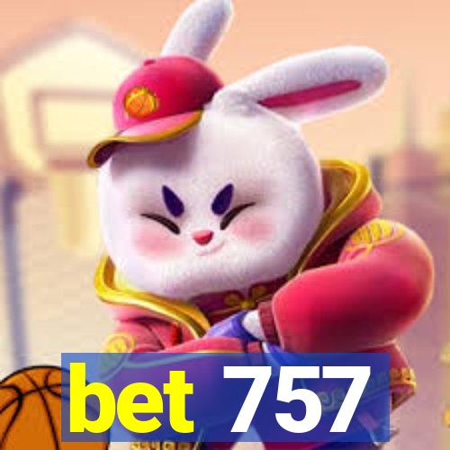 bet 757