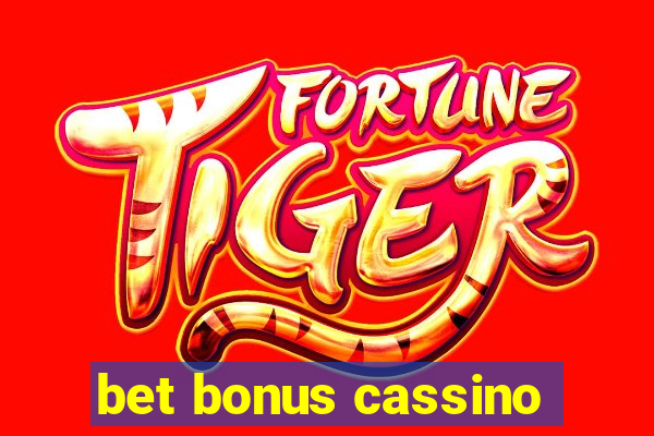 bet bonus cassino