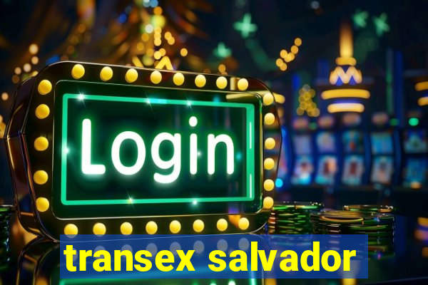 transex salvador