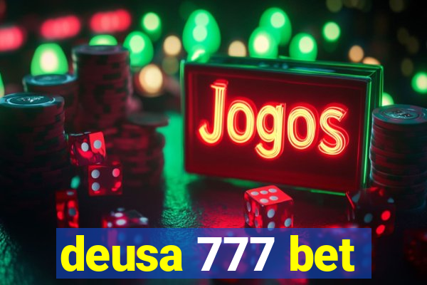 deusa 777 bet