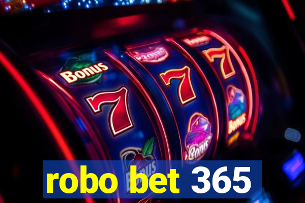 robo bet 365