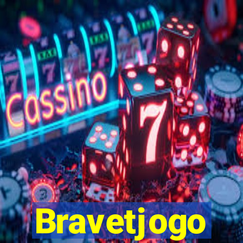 Bravetjogo