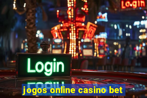 jogos online casino bet