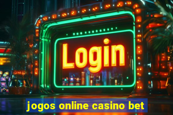 jogos online casino bet