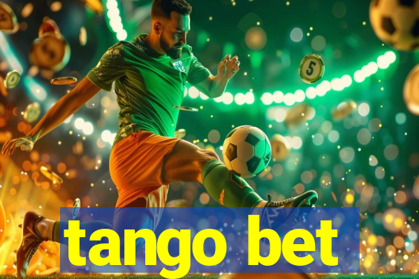 tango bet