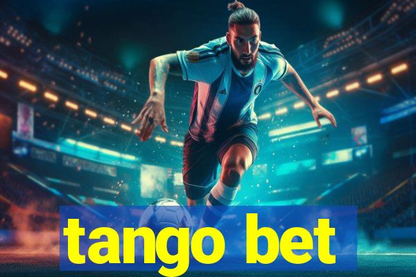 tango bet