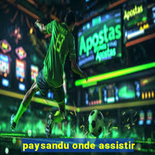 paysandu onde assistir