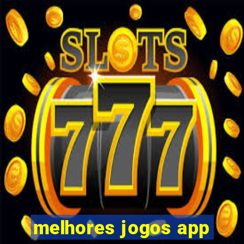 melhores jogos app