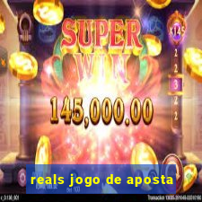 reals jogo de aposta