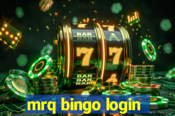 mrq bingo login