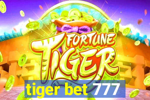 tiger bet 777