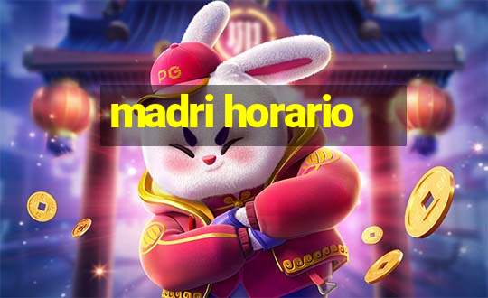 madri horario