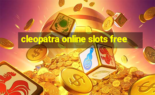 cleopatra online slots free