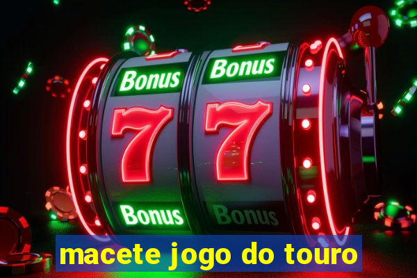 macete jogo do touro