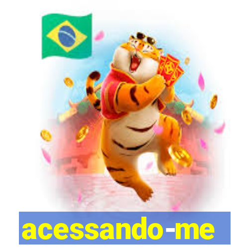 acessando-me