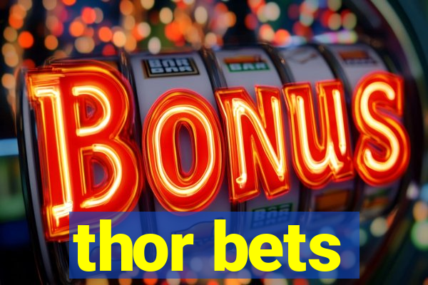 thor bets