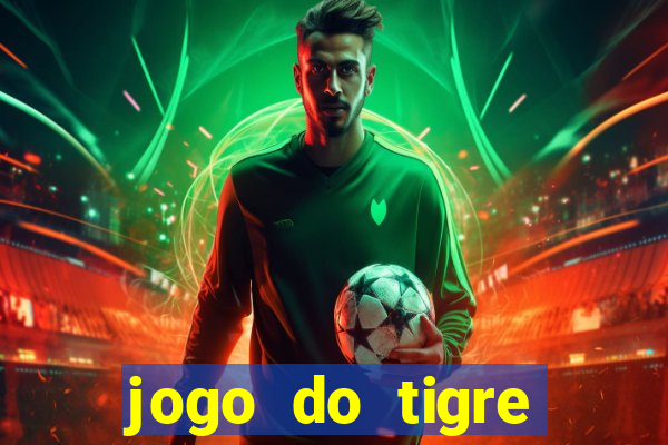 jogo do tigre bonus de cadastro