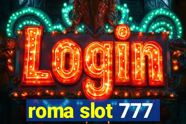 roma slot 777