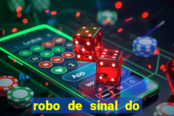 robo de sinal do fortune tiger