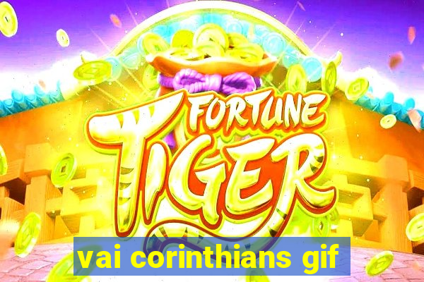 vai corinthians gif