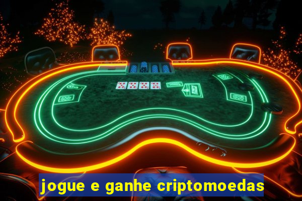 jogue e ganhe criptomoedas