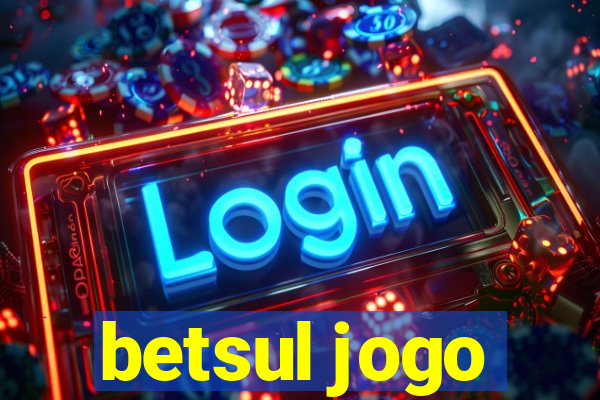 betsul jogo