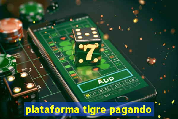 plataforma tigre pagando