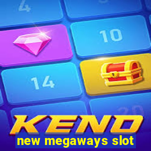 new megaways slot