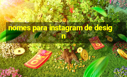 nomes para instagram de design