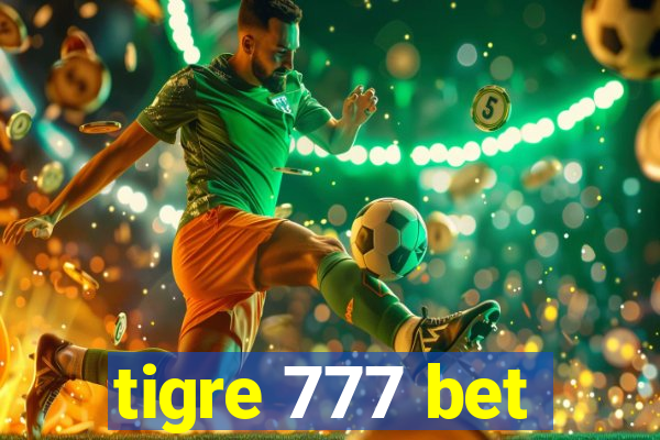 tigre 777 bet