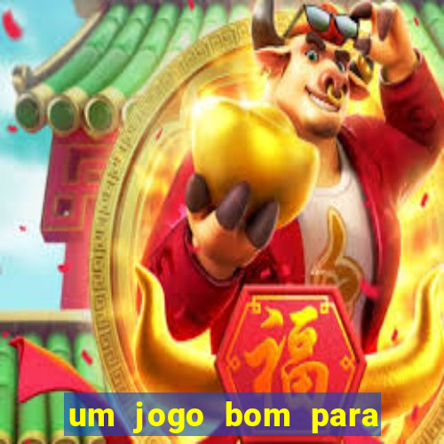 um jogo bom para ganhar dinheiro