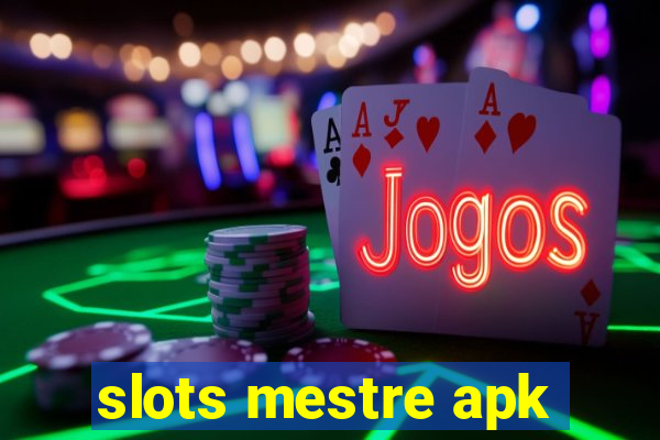 slots mestre apk