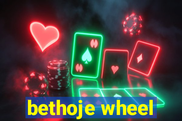 bethoje wheel