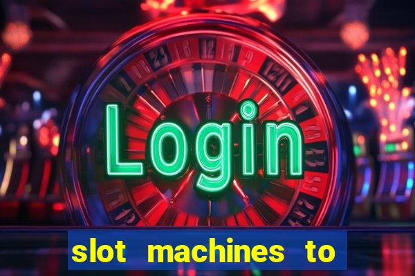 slot machines to play free