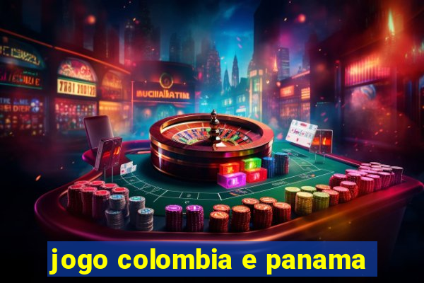 jogo colombia e panama