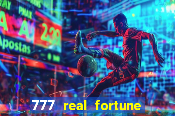 777 real fortune paga mesmo