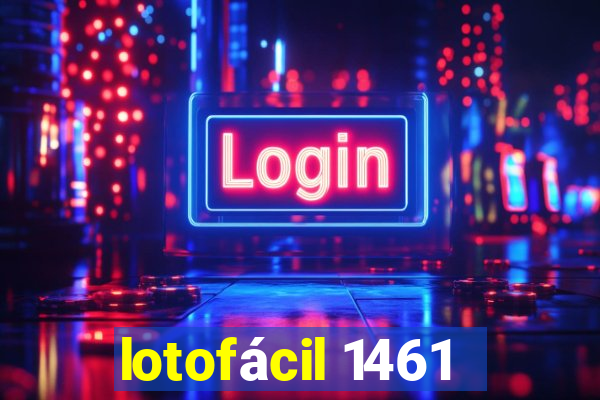 lotofácil 1461