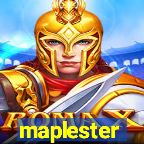 maplester