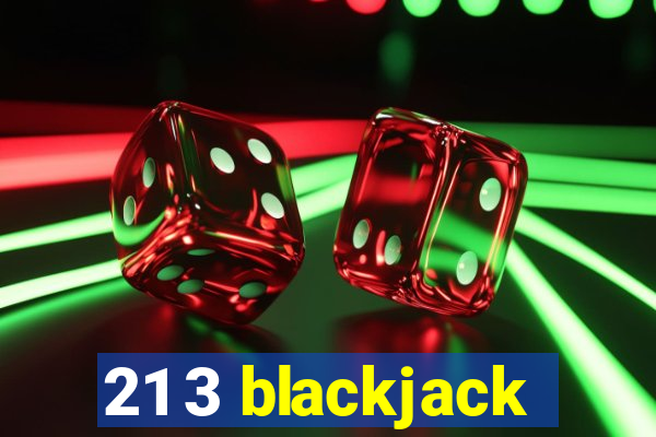 21 3 blackjack