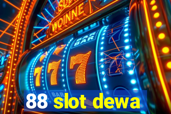 88 slot dewa